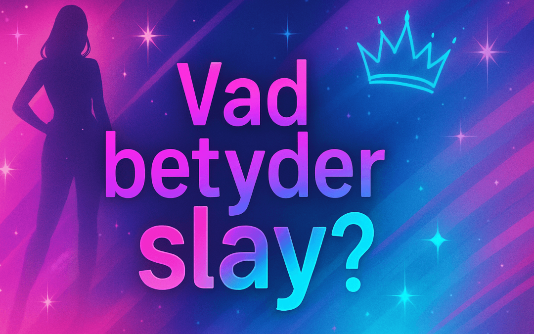Vad betyder slay?