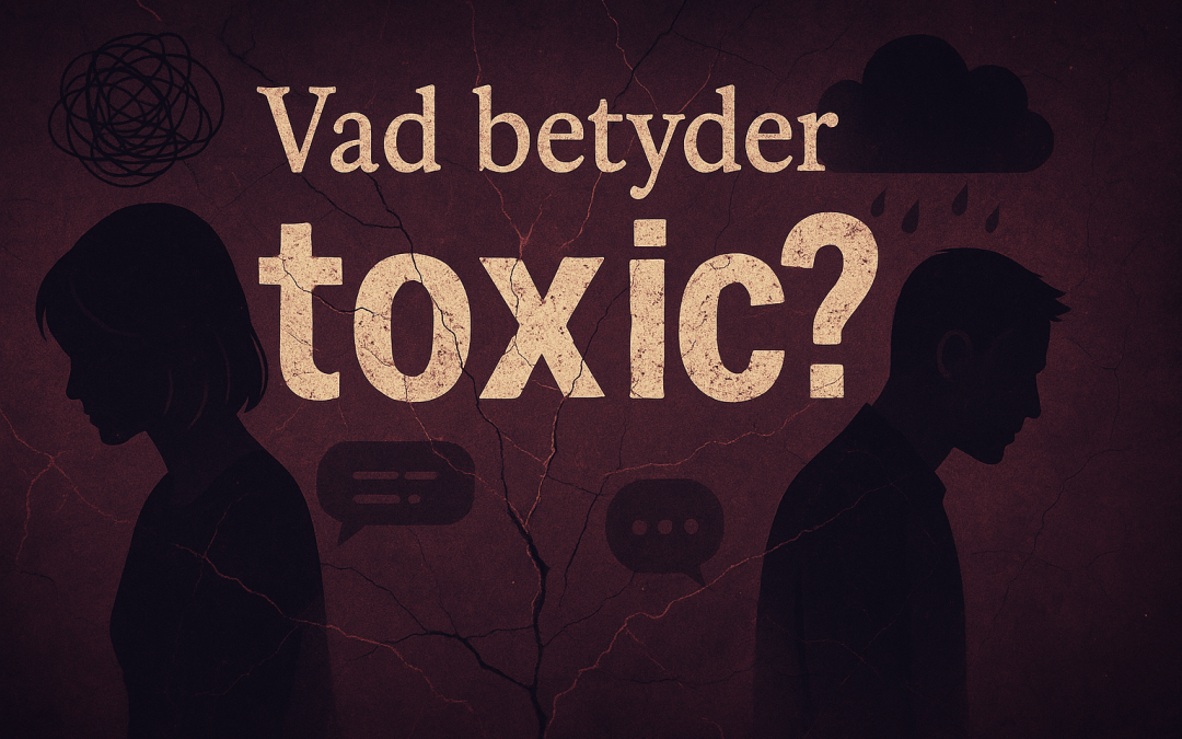 Vad betyder toxic?